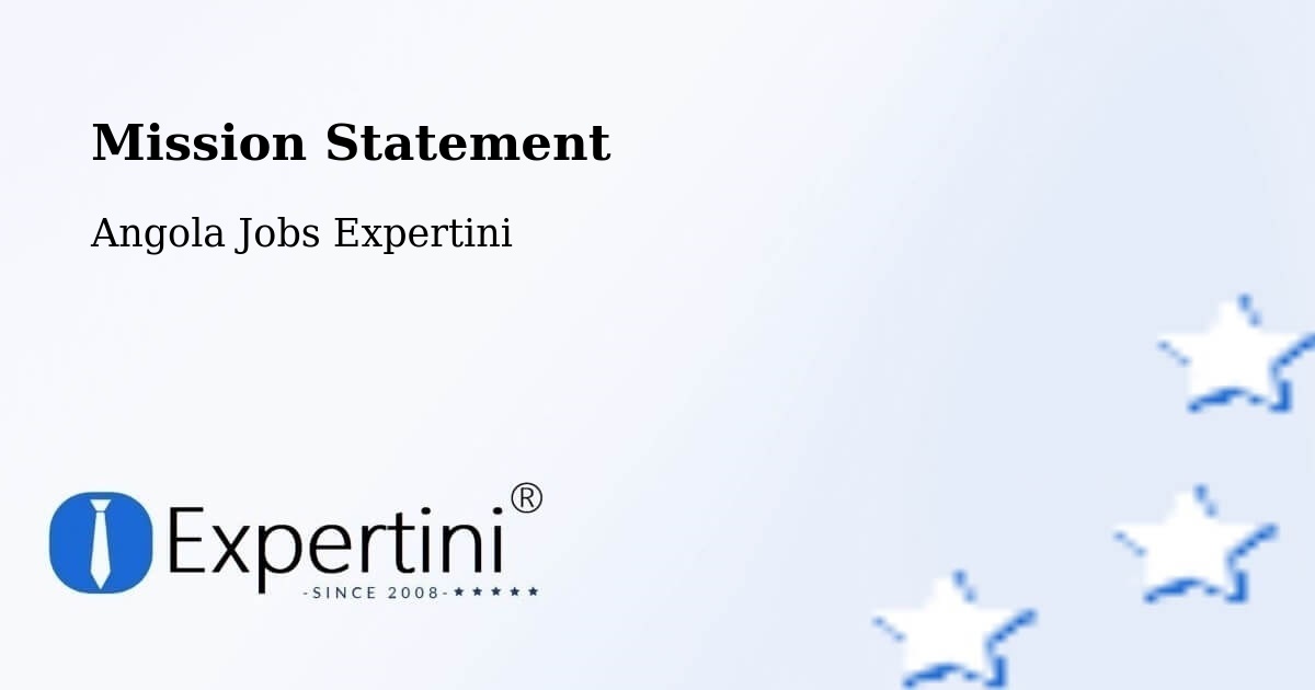 Corporate Mission – Saurimo - Angola Jobs Expertini