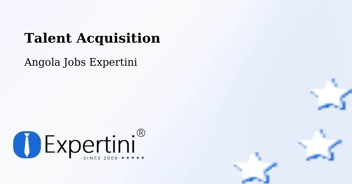 Post Jobs & Find Candidates in Saurimo – Talent Acquisition Solutions - Angola Jobs Expertini